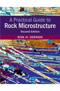 Practical Guide to Rock Microstructure