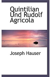 Quintilian Und Rudolf Agricola