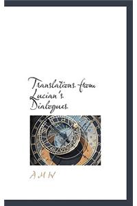 Translations from Lucian's Dialogues