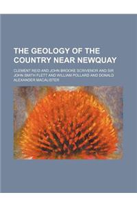 The Geology of the Country Near Newquay