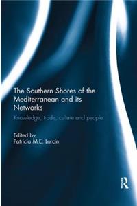 Southern Shores of the Mediterranean and its Networks