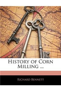 History of Corn Milling ...