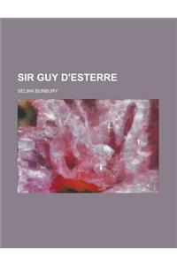 Sir Guy D'Esterre