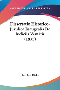 Dissertatio Historico-Juridica Inaugralis de Judiciis Vemicis (1835)