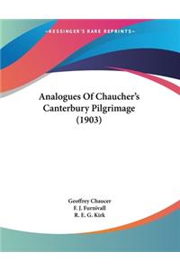 Analogues Of Chaucher's Canterbury Pilgrimage (1903)