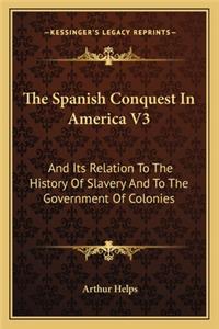 Spanish Conquest In America V3