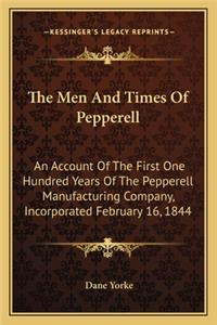 The Men And Times Of Pepperell
