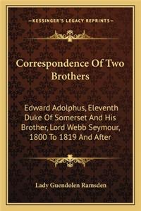 Correspondence of Two Brothers