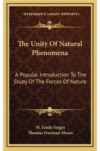 The Unity of Natural Phenomena