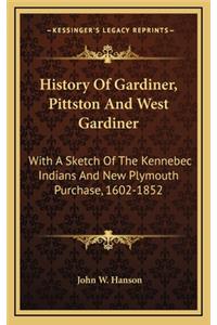 History Of Gardiner, Pittston And West Gardiner