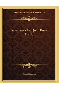 Savonarola And John Knox (1912)