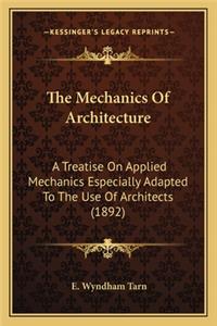 The Mechanics of Architecture