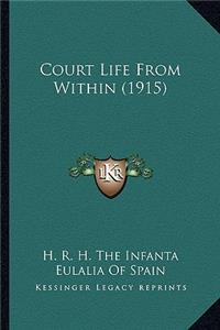 Court Life from Within (1915)