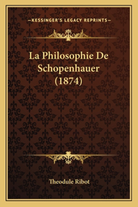 La Philosophie De Schopenhauer (1874)