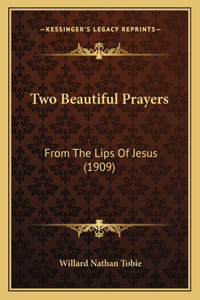 Two Beautiful Prayers