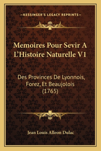 Memoires Pour Sevir A L'Histoire Naturelle V1