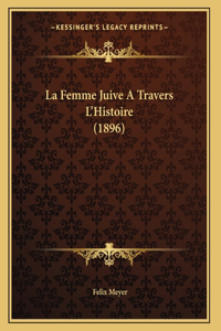 La Femme Juive A Travers L'Histoire (1896)