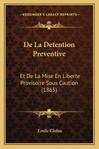 De La Detention Preventive