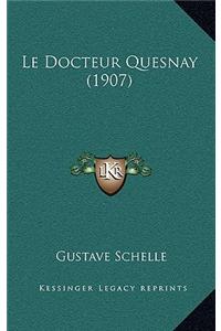Le Docteur Quesnay (1907)
