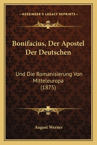 Bonifacius, Der Apostel Der Deutschen