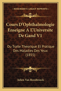 Cours D'Ophthalmologie Enseigne A L'Universite De Gand V1
