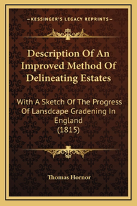 Description Of An Improved Method Of Delineating Estates