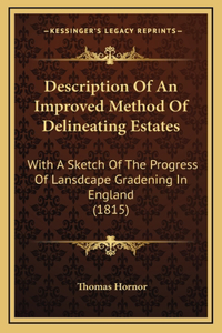 Description Of An Improved Method Of Delineating Estates