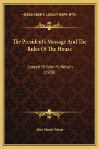 The President's Message And The Rules Of The House
