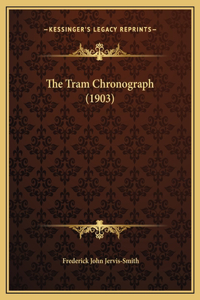 The Tram Chronograph (1903)