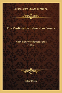 Die Paulinische Lehre Vom Gesetz