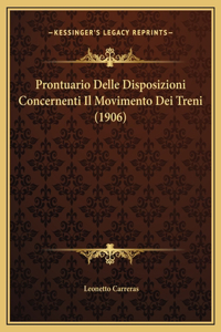 Prontuario Delle Disposizioni Concernenti Il Movimento Dei Treni (1906)