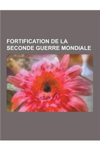 Fortification de la Seconde Guerre Mondiale