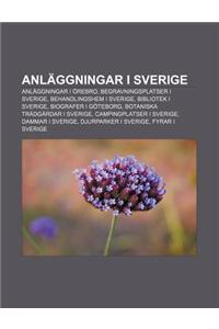 Anlaggningar I Sverige: Anlaggningar I Orebro, Begravningsplatser I Sverige, Behandlingshem I Sverige, Bibliotek I Sverige