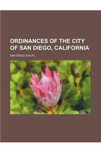 Ordinances of the City of San Diego, California
