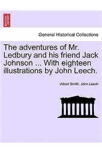 adventures of Mr. Ledbury and his friend Jack Johnson ... With eighteen illustrations by John Leech.