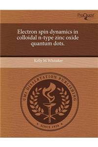 Electron Spin Dynamics in Colloidal N-Type Zinc Oxide Quantum Dots