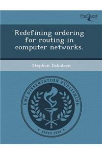 Redefining Ordering for Routing in Computer Networks