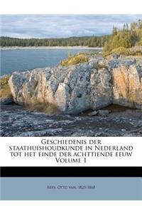 Geschiedenis Der Staathuishoudkunde in Nederland Tot Het Einde Der Achttiende Eeuw Volume 1