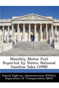 Monthly Motor Fuel Reported by States