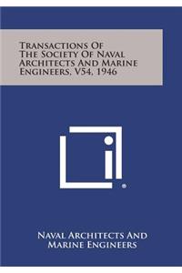 Transactions of the Society of Naval Architects and Marine Engineers, V54, 1946