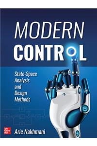 Modern Control: State-Space Analysis and Design Methods