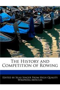 The History and Competition of Rowing