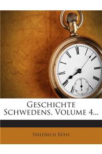 Geschichte Schwedens, Volume 4...