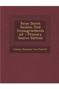 Reise Durch Sicilien Und Grossgriechenland