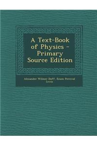 Text-Book of Physics