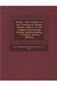 Hume: The Relation of the Treatise of Human Nature, Book I, to the Inquiry Concerning Human Understanding