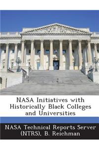 NASA Initiatives with Historically Black Colleges and Universities