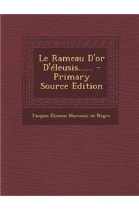 Le Rameau D'Or D'Eleusis......