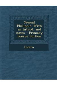 Second Philippic. with an Introd. and Notes