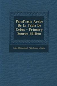 Parafrasis Arabe De La Tabla De Cebes